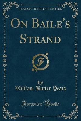 Book cover for On Baile's Strand (Classic Reprint)