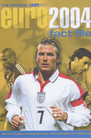 Cover of The Official ITV Sport Euro 2004 Fact File