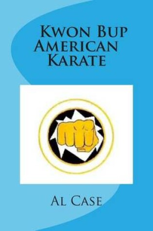 Cover of Kwon Bup American Karate