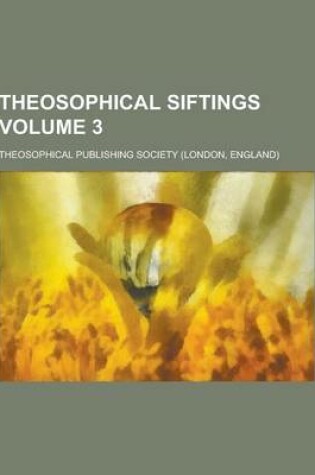 Cover of Theosophical Siftings Volume 3