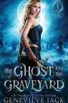 Book cover for The Ghost and The Graveyard