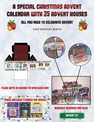 Cover of Easy Winter Crafts (A special Christmas advent calendar with 25 advent houses - All you need to celebrate advent)