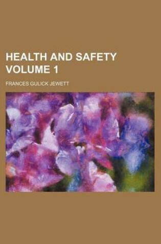 Cover of Health and Safety Volume 1