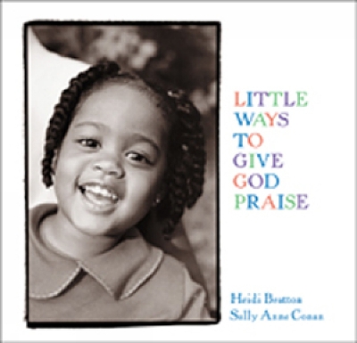 Book cover for Little Ways to Give God Praise