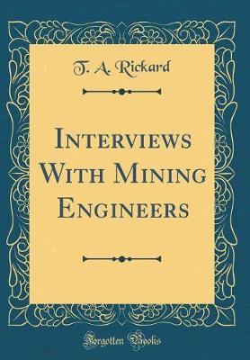 Book cover for Interviews With Mining Engineers (Classic Reprint)