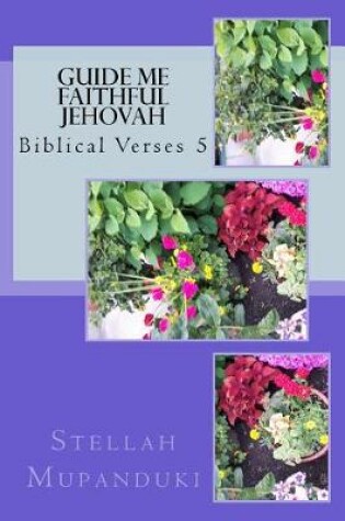 Cover of Guide Me Faithful Jehovah