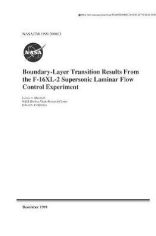 Cover of Boundary-Layer Transition Results from the F-16xl-2 Supersonic Laminar Flow Control Experiment