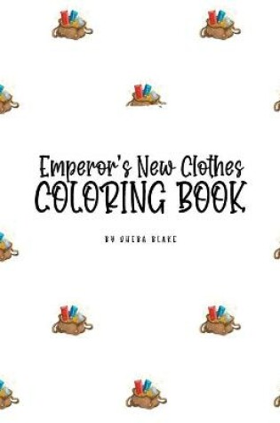 Cover of The Emperor's New Clothes Coloring Book for Children (6x9 Coloring Book / Activity Book)