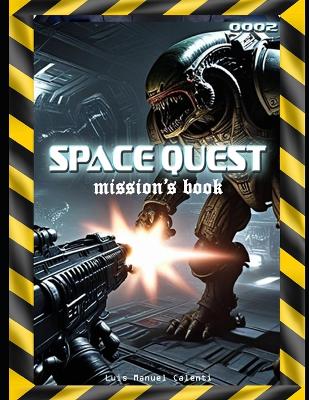 Book cover for Space Quest Mission's Book