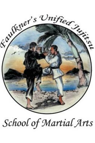 Cover of Faulkner's Unified Jujitsu