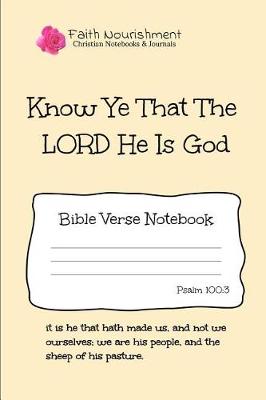 Book cover for Know Ye That the Lord He Is God