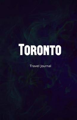 Book cover for Toronto Travel Journal