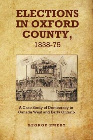 Cover of Elections in Oxford County, 1837-1875