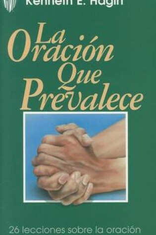 Cover of La Oracion Que Prevalece