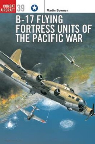 Cover of B-17 Flying Fortress Units of the Pacific War