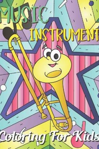 Cover of Music Instrument Coloring For Kids