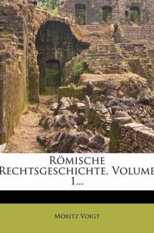 Cover of Romische Rechtsgeschichte, Erster Band