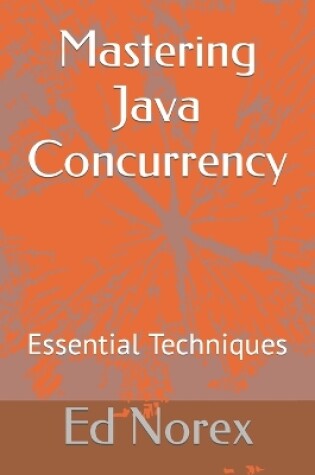 Cover of Mastering Java Concurrency