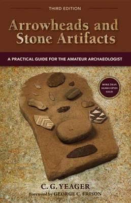 Cover of Arrowheads and Stone Artifacts, Third Edition