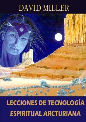 Book cover for Lecciones De Tecnologia Espiritual Arcturiana