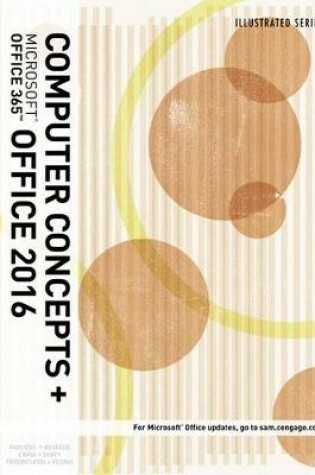 Cover of Illustrated Computer Concepts and Microsoft Office 365 & Office 2016, Loose-Leaf Version