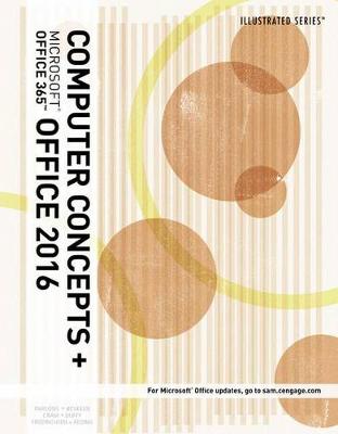 Book cover for Illustrated Computer Concepts and Microsoft Office 365 & Office 2016, Loose-Leaf Version