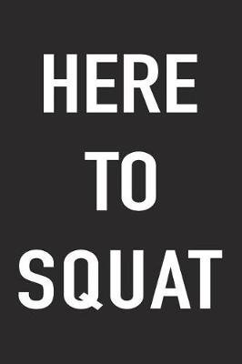 Book cover for Here to Squat