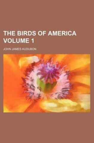 Cover of The Birds of America Volume 1