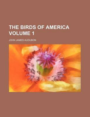 Book cover for The Birds of America Volume 1