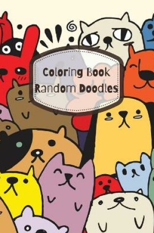 Cover of Coloring Book Random Doodles