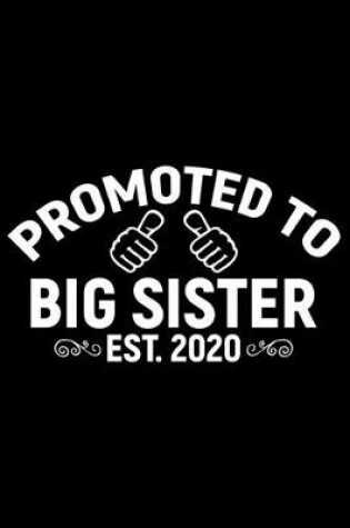 Cover of Promoted To Big Sister Est.2020