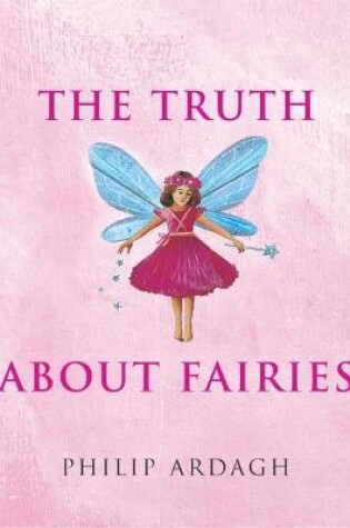 Cover of The Truth About Fairies