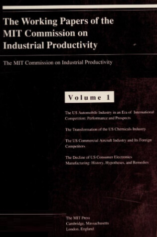 Cover of THE Mit: the Working Papers of the Mit Commission on Industrial Productivity