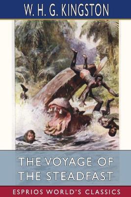 Book cover for The Voyage of the Steadfast (Esprios Classics)