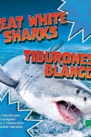 Cover of Tiburones Blancos (Great White Sharks) Bilingual Eng/Spa