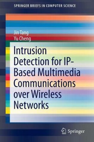 Cover of Intrusion Detection for IP-Based Multimedia Communications over Wireless Networks