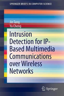 Book cover for Intrusion Detection for IP-Based Multimedia Communications over Wireless Networks