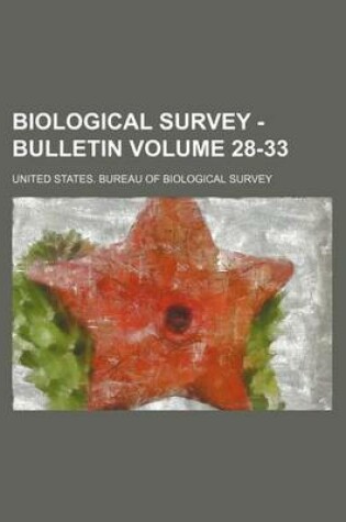 Cover of Biological Survey - Bulletin Volume 28-33