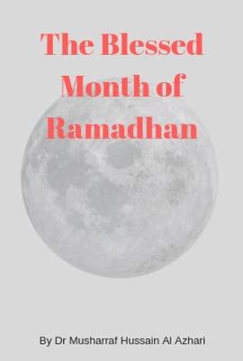 Book cover for The Blessed Month of Ramadhan