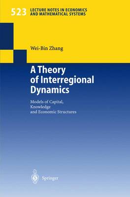 Book cover for A Theory of Interregional Dynamics