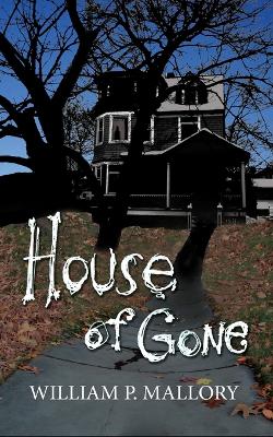 Book cover for House of Gone