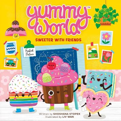 Book cover for Yummy World: Sweeter with Friends