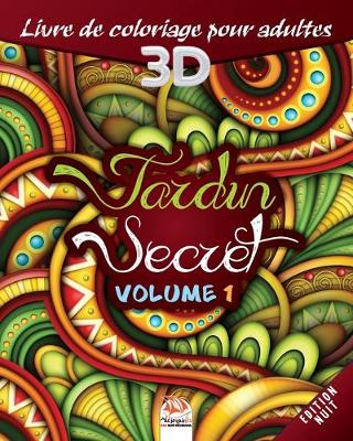 Book cover for Jardin secret -Volume 1 - Edition nuit