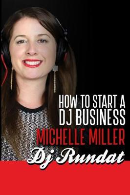 Book cover for How to Start a Dj Business