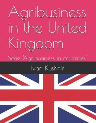 Book cover for Agribusiness in the United Kingdom