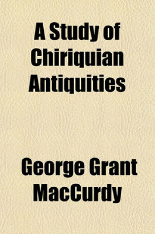 Cover of A Study of Chiriquian Antiquities