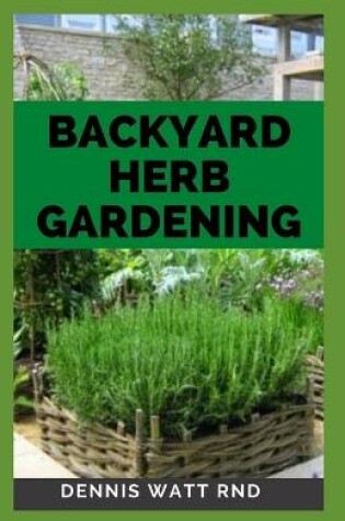 Cover of Backyard Herb Gardening
