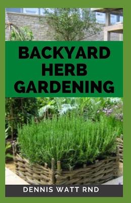 Book cover for Backyard Herb Gardening