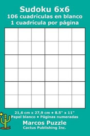 Cover of Sudoku 6x6 - 106 cuadrículas en blanco