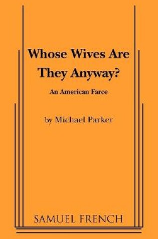 Cover of Whose Wives Are They Anyway?